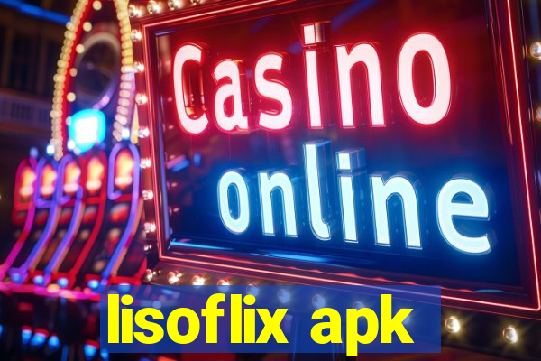 lisoflix apk